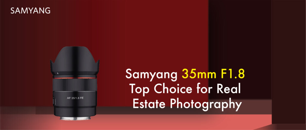 35mm F1.8 lens, the top choice for real estate photography, offering sharp and vibrant image quality.