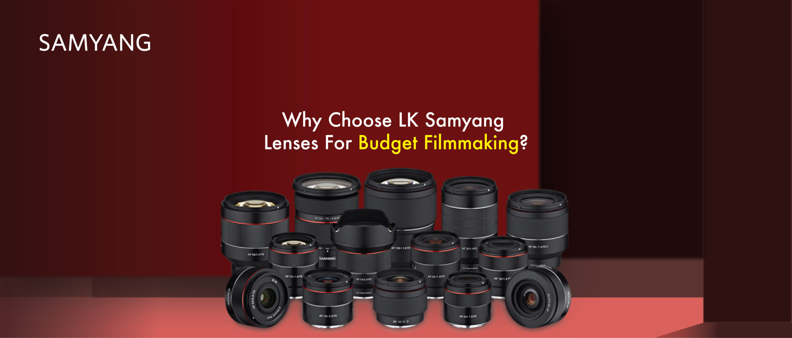 WHy-choose-Lk-samyang-lens