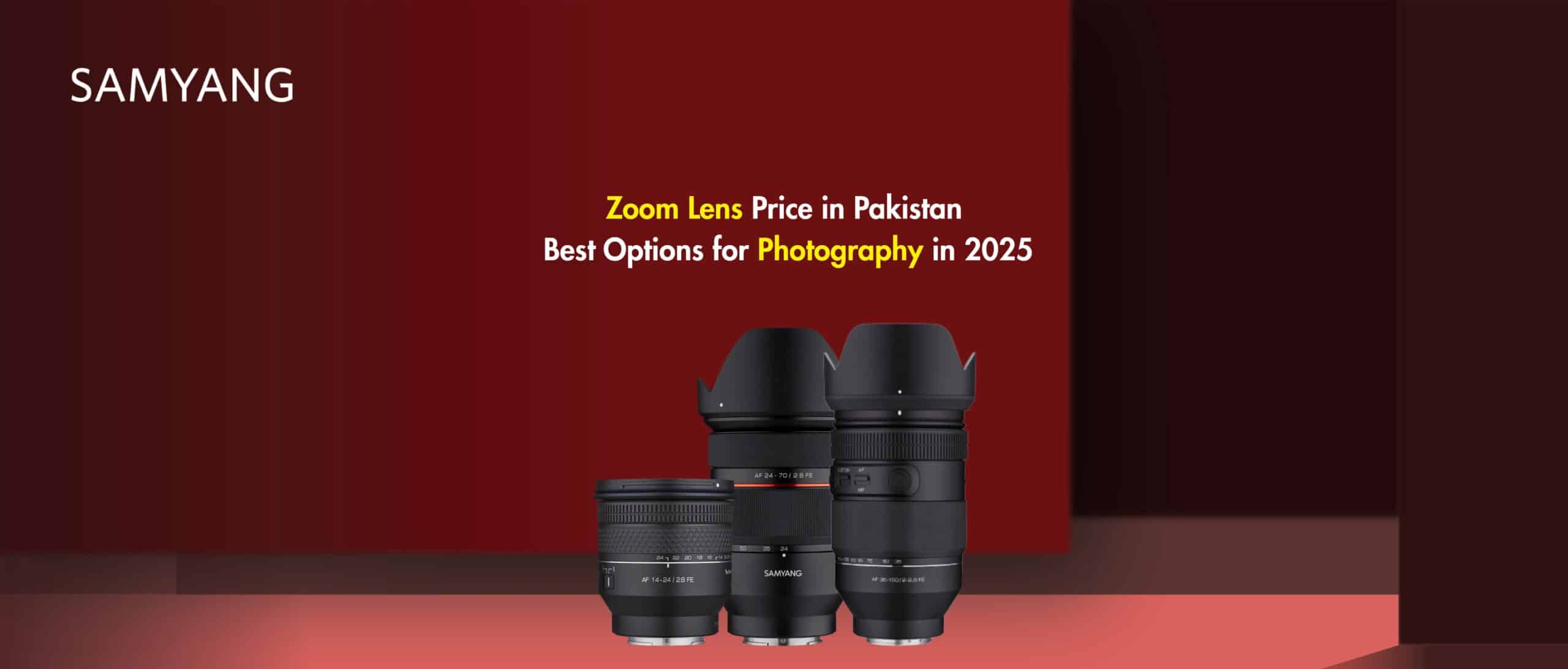 Zoom Lens Price in Pakistan – Best Options for Photography in 2025